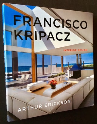 Item #16534 Francisco Kripacz: Interior Design. Arthur Erickson