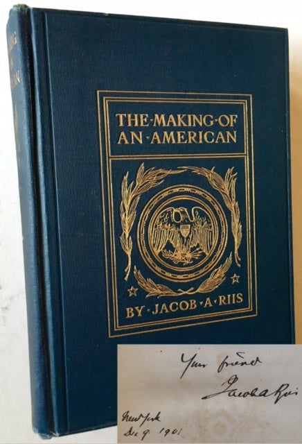 Item #16764 The Making of an American (Inscribed Twice and Including a 1 Pg. ALS). Jacob Riis.