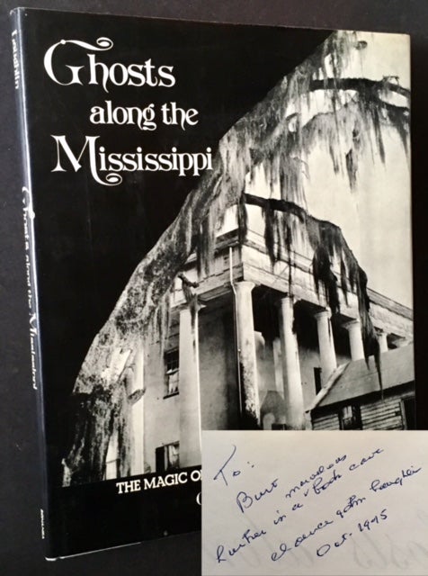 Item #16954 Ghosts along the Mississippi: An Essay in the Poetic Interpretation of Louisiana's Plantation Architecture. Clarence John Laughlin.