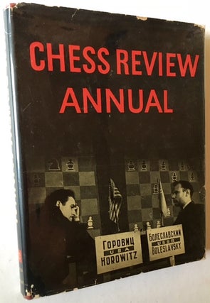 Item #16984 Chess Review Annual -- 1946 (In a Very Sharp Dustjacket). I A. Horowitz, Eds Kenneth...