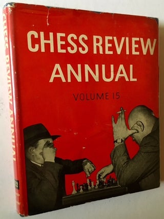 Item #16985 Chess Review Annual -- 1947 (In a Bright, Crisp Dustjacket). I A. Horowitz, Eds...