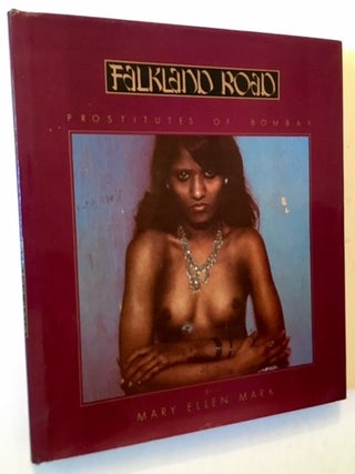 Item #17132 Falkland Road: Prostitutes of Bombay (In Hardback). Mary Ellen Mark