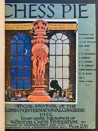 Item #17283 Chess Pie: The Official Souvenir of the International Tournament -- 1922, 1927 and...