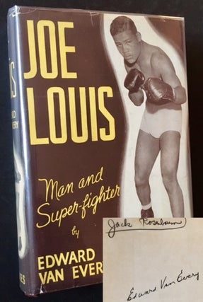 Item #17540 Joe Louis: Man and Super-Fighter (In Dustjacket). Edward Van Every