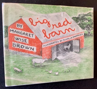 Item #17775 Big Red Barn (In Dustjacket). Margaret Wise Brown