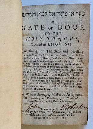 A Gate or Door to the Holy Tongue, Opened in English (The 1653 1st Edition)