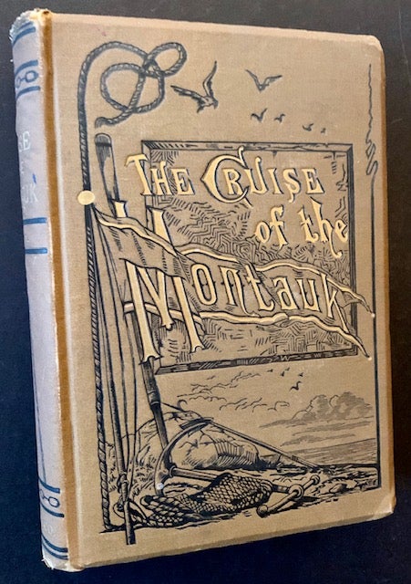 Item #17997 The Cruise of the Montauk to Bermuda, the West Indies and Florida. James McQuade.