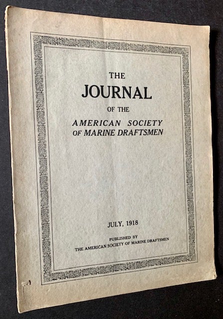Item #18163 The Journal of the American Society of Marine Draftsmen (2 Issues -- January 1915 and July 1918)