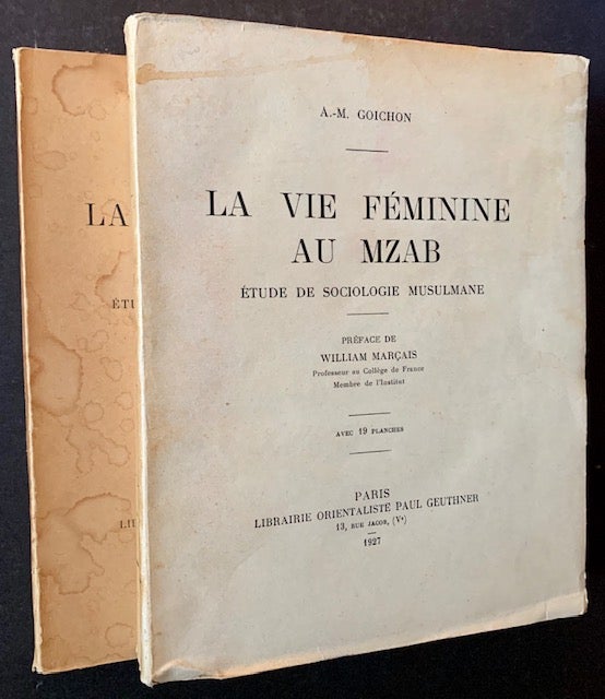 Item #18186 La Vie Feminine au Mzab: Etude de Sociologie Musulmane (in 2 Vols.). A M. Goichon.