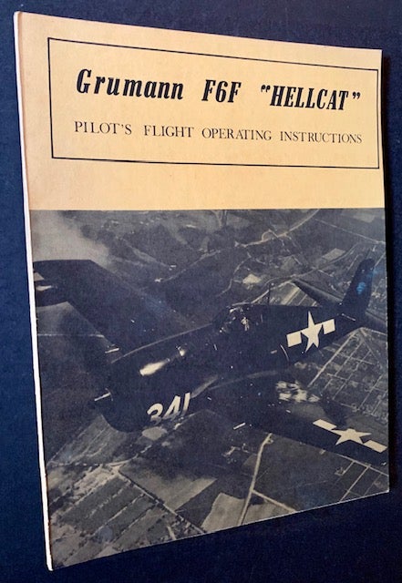 Item #18228 Grumman F6F "Hellcat": Pilot's Flight Operating Instructions (The Original "Classified" Edition)