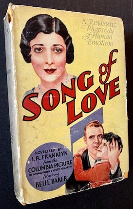 Item #18243 Song of Love (The Photoplay AND 1st Edition). Irwin R. Franklyn