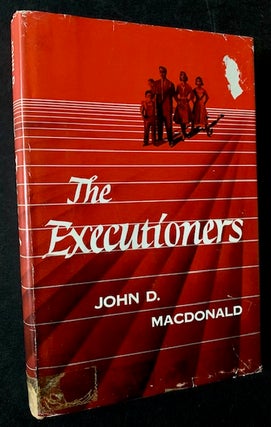 Item #18304 The Executioners. John D. MacDonald