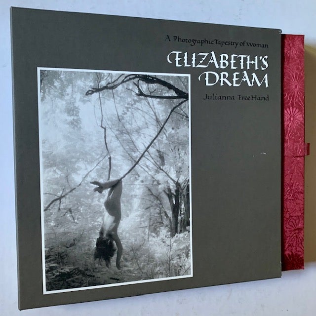 Item #18322 Elizabeth's Dream: A Photographic Tapestry of Woman---Her Relationships, Her Life. Julianna FreeHand.