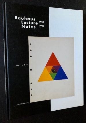 Item #18326 Bauhaus Lectures Notes 1930-1933. Marty Bax