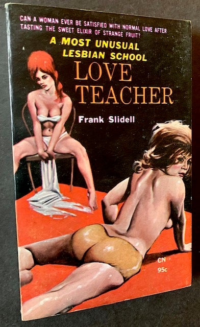 Item #18367 Love Teacher ("A Most Unusual Lesbian School"). Frank Slidell.