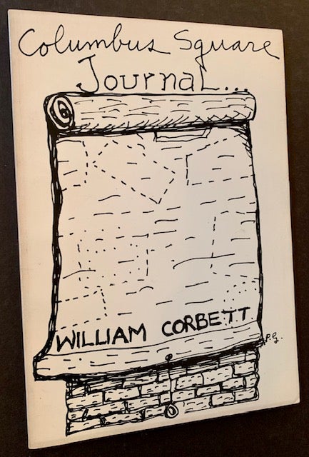 Item #18431 Columbus Square Journal. William Corbett.