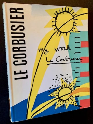 Item #18466 My Work. Le Corbusier