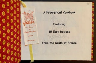 Item #18523 A Little Taste of Provence: A Provencal Cookbook--Featuring 35 Easy Recipes From the...