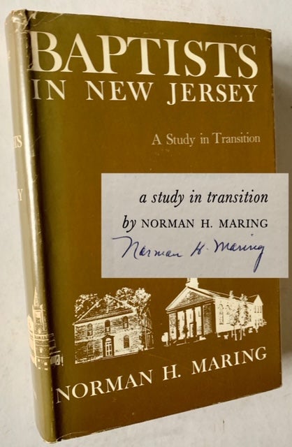 Item #18659 Baptists in New Jersey: A Study in Transition. Norman H. Maring.