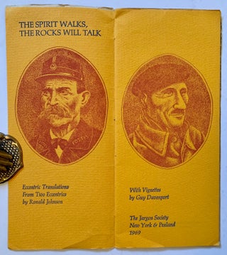 The Spirit Walks, the Rocks Will Talk: Eccentric Translations from Two Eccentrics (With Vignettes by Guy Davenport)