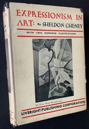 Item #18782 Expressionism in Art (in its Original Dustjacket). Sheldon Cheney