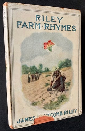 Item #18835 Riley Farm-Rhymes. James Whitcomb Riley