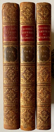 Item #18839 The Letters of Marcus Tullius Cicero to Several of His Friends with Remarks by...