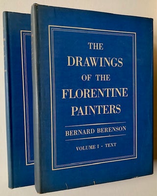 Item #18848 Drawings of the Florentine Painters (Amplified Edition -- 2 of 3 Vols.). Bernard...