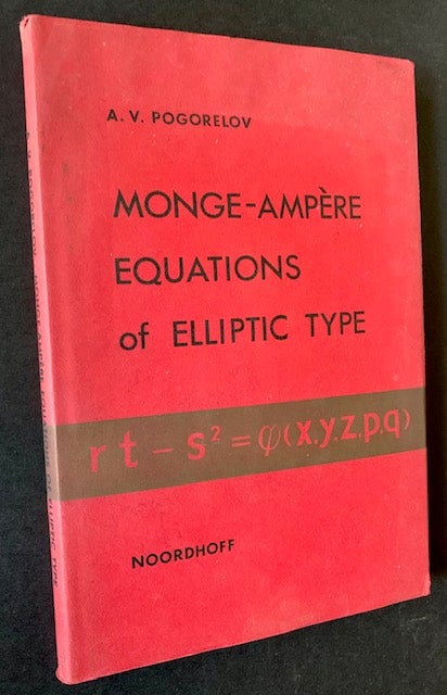 Item #18886 Monge-Ampere Equations of Elliptic Type. A V. Pogorelov.
