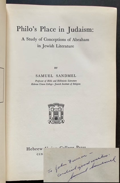 Item #18894 Philo's Place in Judaism: A Study of Conceptions of Abraham in Jewish Literature. Samuel Sandmel.