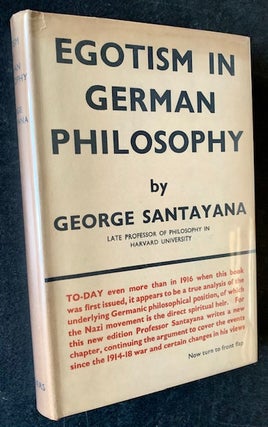 Item #18915 Egotism in German Philosphy. George Santayana
