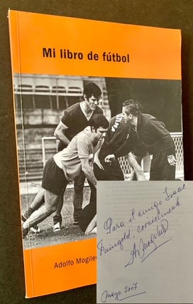 Item #18932 Mi Libro de Futbol. Adolfo Mogilevsky