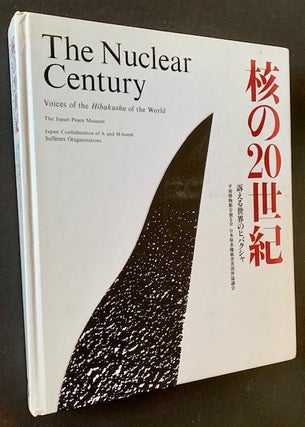 Item #18964 The Nuclear Century: Voices of the Hibakusha of the World