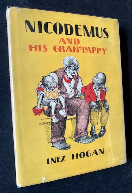 Item #19038 Nicodemus and His Gran'Pappy. Inez Hogan.