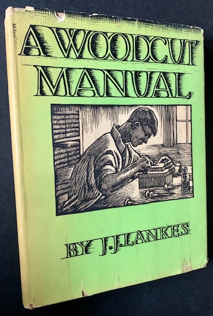 Item #19076 A Woodcut Manual. J J. Lankes.