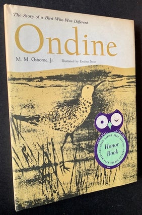 Item #19091 Ondine: The Story of a Bird Who Was Different. M M. Osborne Jr