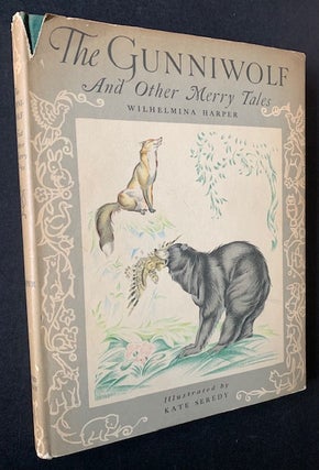 Item #19102 The Gunniwolf and Other Merry Tales. Kate Seredy Illustrations Wilhelmina Harper