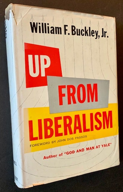 Item #19103 Up from Liberalism. William F. Buckley Jr.