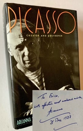 Item #19110 Picasso: Creator and Destroyer (Inscribed to Erica Jong). Arianna Huffingron