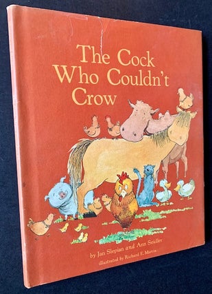 Item #19150 The Cock Who Couldn't Crow. Jan Slepain, Ann Seidler