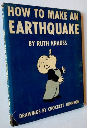 Item #19200 How to Make an Earthquake. Ruth Krauss