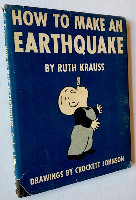 Item #19200 How to Make an Earthquake. Ruth Krauss.