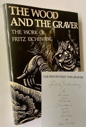 Item #19222 The Wood and the Graver: The Work of Fritz Eichenberg