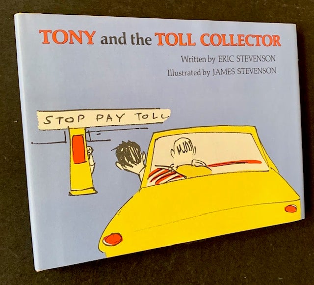 Item #19234 Tony and the Toll Collector. Eric Stevenson.