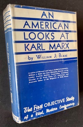 Item #19253 An American Looks at Karl Marx. William J. Blake