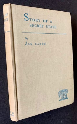 Item #19263 Story of a Secret State. Jan Karski