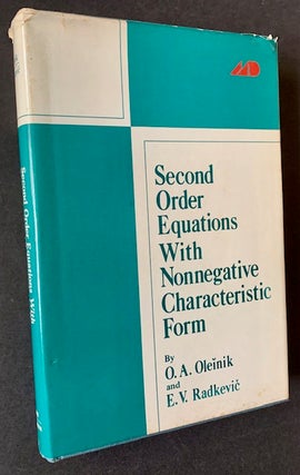 Item #19277 Second Order Equations with Nonnegative Characteristic Form. O. A. Oleinik, E V....