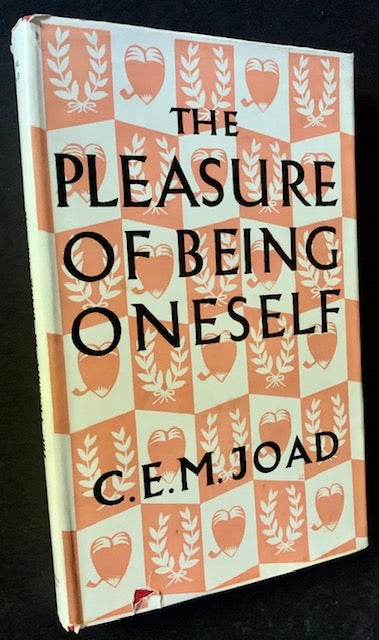 Item #19291 The Pleasure of Being Oneself. C E. M. Joad.