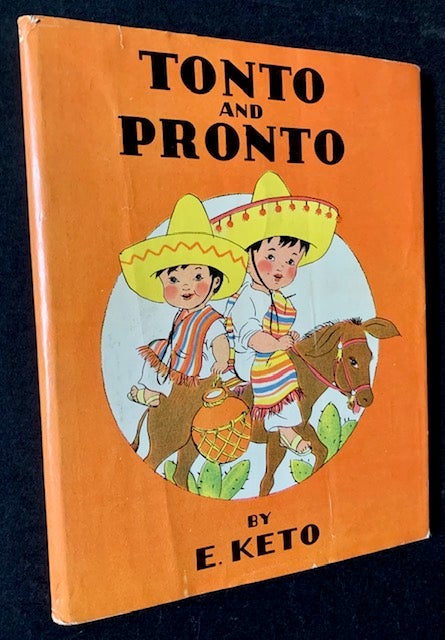 Item #19365 Tonto and Pronto. E. Keto.