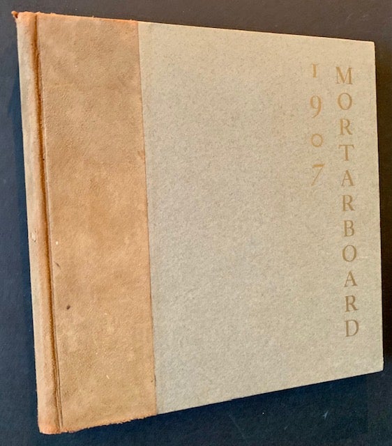 Item #19468 The Barnard College Mortarboard 1907 (The Barnard College Yearbook)
